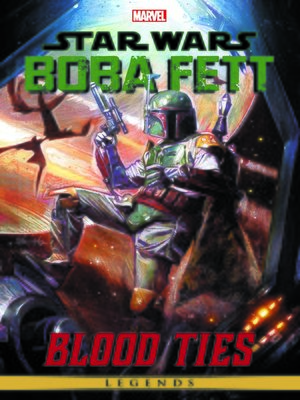 cover image of Star Wars Legends: Boba Fett - Blood Ties